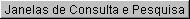 res\btn_Janelas_de_Consulta_e_Pesquisa28.gif